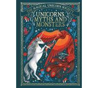 May Shaw Anne M The Magical Unicorn Society: Unicorns, Myths (Copertina rigida)