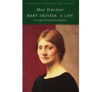 May Sinclair Mary Oliver (Tascabile) Virago Modern Classics