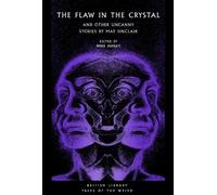 May Sinclair The Flaw in the Crystal (Tascabile)