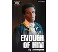 May Sumbwanyambe Enough of Him (Tascabile) Modern Plays