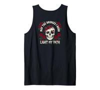May The Bridges I Burn Light My Way Funny Goth Gothic Skull Canotta