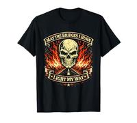 May The Bridges I Burn Light My Way - Teschio Gotico con Citazione Scura Maglietta