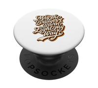 May The Bridges I Burn Light My Way Vintage anni '70 PopSockets PopGrip Adesivo