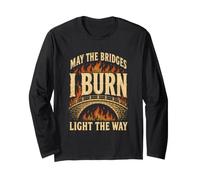 May The Bridges I Burn Light The Way Camicia a Maniche Lunghe Maglia a Manica