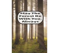 May The Forest Be With You, Always - Gnomes: Journal | Diary | Notebook | Logbook | Composition Book | 6x9 Inches | 100 Pages