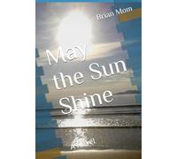 May the Sun Shine