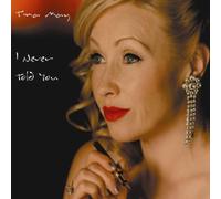 MAY, TINA - I NEVER TOLD YOU