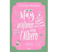May. Un'influencer sotto l'albero. Family affairs (Vol. 4)