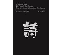 May, Wong In the Same Light: 200 Poems for Our Century from the Migr (Tascabile)