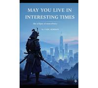 May you live in interesting times: The eclipse of masculinity