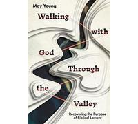 May Young Walking with God Through the Valley (Tascabile)