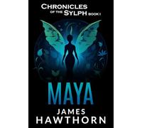 Maya: A Modern Mythical Love Story