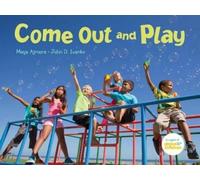 Maya Ajmera John D. Ivanko Come Out and Play (Copertina rigida)