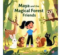 Maya and the Magical Forest Friends: kids story Book