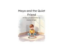 Maya and The Quiet Friend