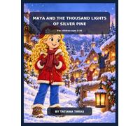 Maya and the Thousand Lights of Silver Pine