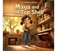 Maya and the Top Shelf