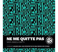 Maya Angela Smith Ne Me Quitte Pas (Copertina rigida) Singles