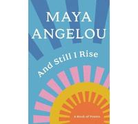 Maya Angelou And Still I Rise (Copertina rigida)
