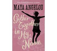 Maya Angelou Gather Together In My Name (Tascabile)