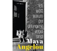 Maya Angelou Ha Ich weiß, warum der gefangene Vogel singt: Das perfe (Tascabile)