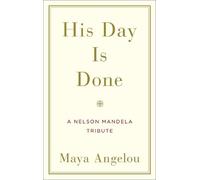 Maya Angelou His Day Is Done (Copertina rigida)