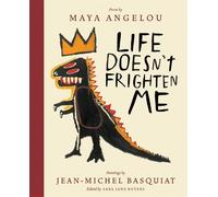 Maya Angelou Jean-Michel Life Doesn't Frighten Me (Twenty-f (Copertina rigida)