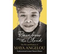 Maya Angelou Rainbow in the Cloud (Tascabile)