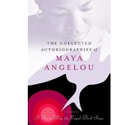 Maya Angelou The Collected Autobiographies of Maya Angelou (Copertina rigida)