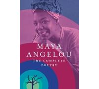 Maya Angelou The Complete Poetry (Copertina rigida)