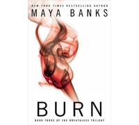 Maya Banks Burn (Tascabile)