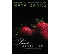 Maya Banks Sweet Addiction (Tascabile) Sweet