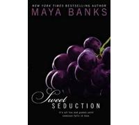 Maya Banks Sweet Seduction (Tascabile) Sweet
