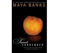 Maya Banks Sweet Surrender (Tascabile) Sweet
