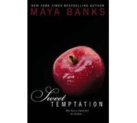 Maya Banks Sweet Temptation (Tascabile) Sweet