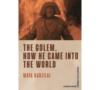 Maya Barzilai The Golem, How He Came into the World (Tascabile)