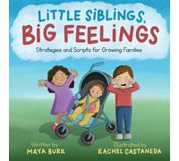 Maya Burr Little Siblings, Big Feelings (Tascabile)