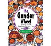 Maya Christina Gonzalez The Gender Wheel - School Edition (Tascabile)