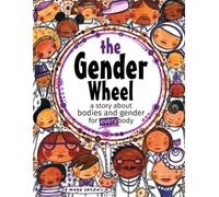 Maya Christina Gonzalez The Gender Wheel (Tascabile)