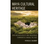 Maya Cultural Heritage (Copertina rigida) Archaeology in Society