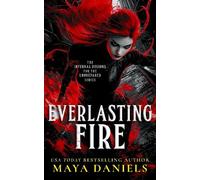 Maya Daniels Everlasting Fire (Tascabile) Infernal Regions For The Unprepared