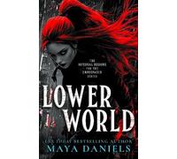 Maya Daniels Lower World (Tascabile) Infernal Regions For The Unprepared