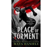 Maya Daniels Place of Torment (Tascabile) Infernal Regions For The Unprepared