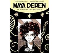 Maya Deren. La vertigine dell'esistenza