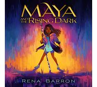 Maya e il buio crescente (Maya e la serie Rising Dark, Libro 1)