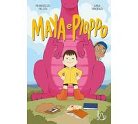 Maya e Pioppo. Un dinosauro molto speciale