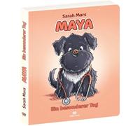 Maya - Ein besonderer Tag: Warmherziges Pappbilderbuch gegen Alltagsängste. Eine Mutmacher-Geschichte aus der Ich-Perspektive eines Welpen über Geborgenheit im Familien-Rudel.