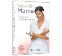 Maya Fiennes - Becoming Mama
