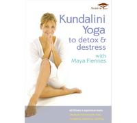Maya Fiennes - Kundalini Yoga: to Detox & Dest