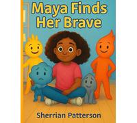 Maya Finds Her Brave